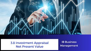 3.8 - Net Present Value - IB Business Management