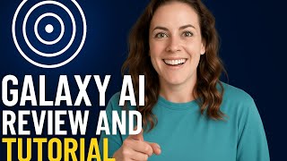 Galaxy Ai Review and Tutorial