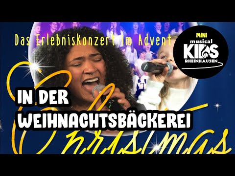 IN DER WEIHNACHTSBÄCKEREI | mini musical kids Rheinhausen | CHRISTMAS JUBILÄUM