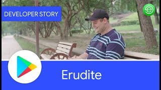 Android Developer Story: Erudite improves language learning experiences on Google Play