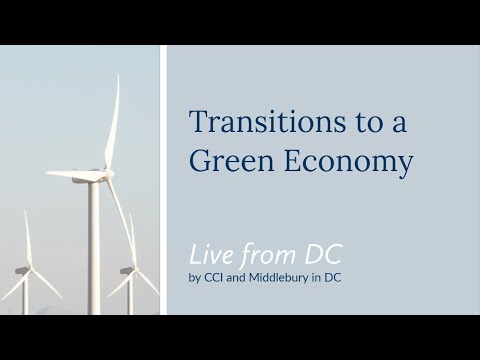 Live from DC: Transitions to a Green Economy, February 17, 2021