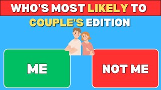 Who's Most Likely To -  Couple's Edition The ULTIMATE Challenge! - 60 Question
