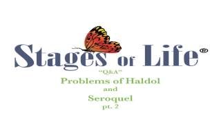 QA Problems of Haldol and Seroquel pt2