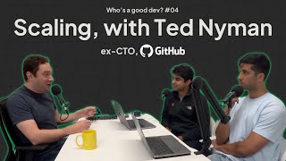 Scaling with Ted Nyman - former CTO of GitHub, CEO of Cased