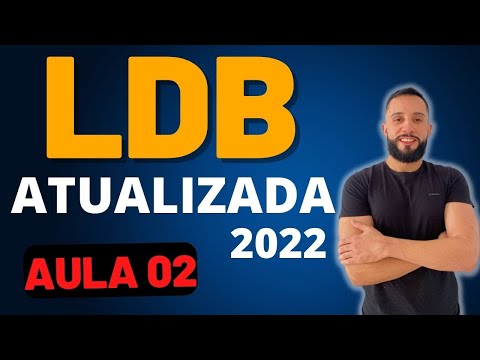 LDB Atualizada 2022 [Aula 02] Concurso para Professor [Lei de Diretrizes e Bases da Educação]