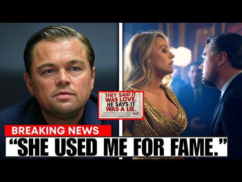 Leonardo DiCaprio EXPOSES How Blake Lively Used Him for FAME?!