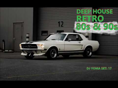 Deep House Remixes Of 80’s 90’s Retro Hits set :17