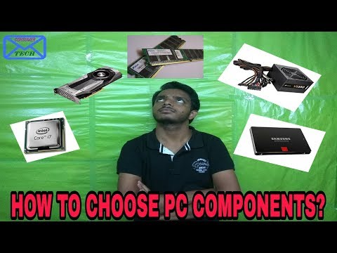 how to choose desktop components?????( in hindi)