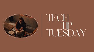 Tech Tip Tuesday August 6, 2024