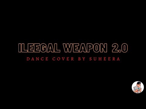 ILLEGAL WEAPON | DANCE COVER | I'M SUHEERA