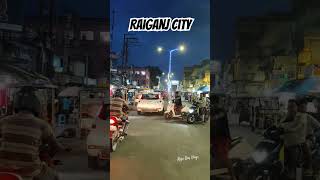 Raiganj City View 😍 #raiganj #raiganjcity #raiganjvlog