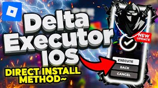 Direct Install Delta Executor Mobile NEW Update on iOS | BEST Roblox Executor iPhone & iPad [2026]