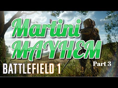 Battlefield 1 - Martini Mayhem Pt.3 (PS4 gameplay highlights)