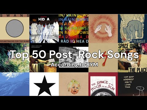 Top 50 Post-Rock Songs | RYM