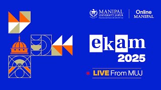 EKAM 2025 | Manipal University Jaipur | Online Manipal