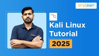 Kali Linux Tutorial 2026 | Kali Linux For Beginners 2025 | Kali Linux Commands | Simplilearn