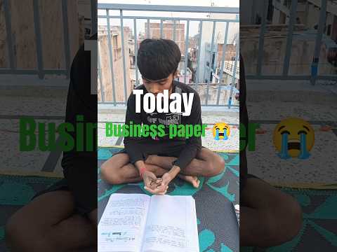Today business paper friends 😭 #shorts #study #business #paper  #studytips