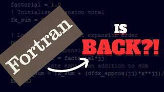 Fortran Is Dead? Think Again.