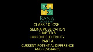 Class 10 ICSE Physics Lecture 1 Selina Publication |Current Electricity | Current, PD and Resistance