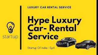 Hype: luxury car rental startup | startup case study