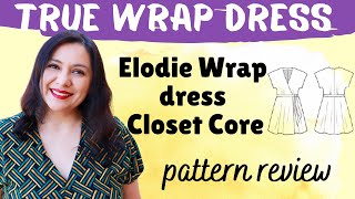 NEW Elodie wrap dress by Closet Core (Formerly Closet Case).  TRUE wrap dress. Pattern Review.