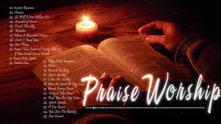 Top 100 Praise and Worship Songs 2019   Best Christian Worship Songs of All Time