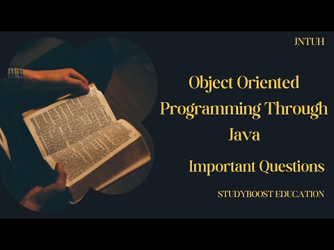 OBJECT ORIENTED PROGRAMMING THROUGH JAVA || important questions||JNTUH IMPORTANT QUESTIONS