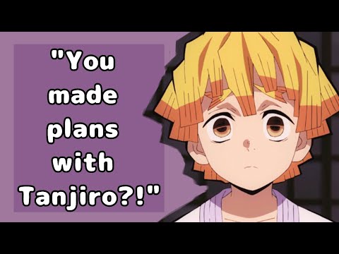 Jealous Zenitsu gets upset with you: A Zenitsu Agatsuma x listener audio roleplay