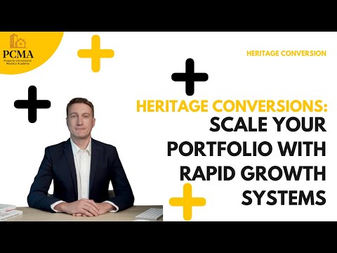 Heritage Conversion Growth Mastery: Scaling Your Portfolio with Proven Systems