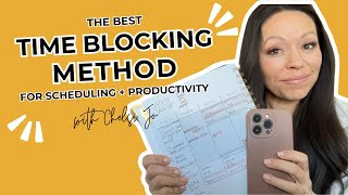 The Best Time Blocking Method for Scheduling + Productivity
