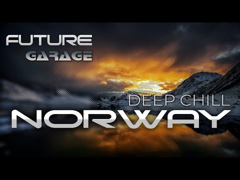 Norway | Future Garage &  Deep Chill Music Mix