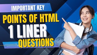 Most Important HTML One Liner Questions With Answers |  Important Key Points of HTML