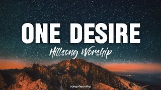 One Desire - Hillsong Worship (Lyrics)