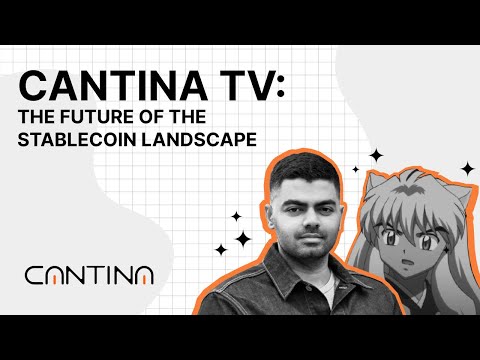 What's next for stablecoins? | Cantina TV