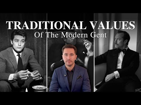 5 Traditional Values Every Modern Gentleman Lives By