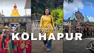 Kolhapur Itinerary | Things to do in Kolhapur | Complete Travel Guide