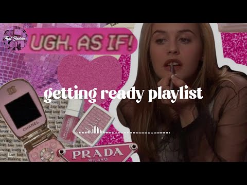 Getting Ready Playlist 💄 songs to make you feel attractive ~ baddie playlist
