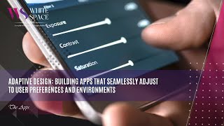 Adaptive Design Building Apps That Seamlessly Adjust to User Preferences and Environments