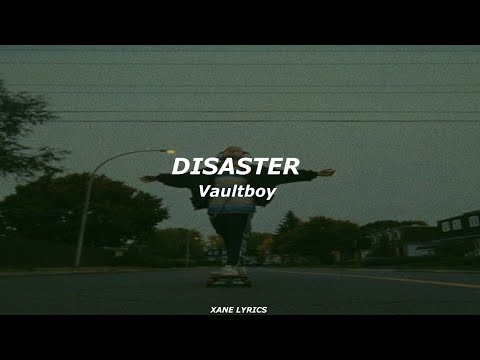 VAULTBOY - DISASTER (Lyrics)