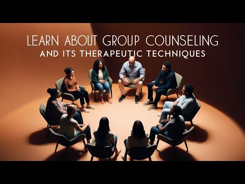 Learn About Group Counseling And Its Therapeutic Techniques