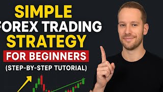 Simple Forex Trading Strategy for Beginners (Step-by-Step Tutorial)