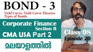 Bond - 3/3 | Corporate Finance | Section B | CMA USA | Part 2 | Episode 20