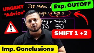 JEE Mains Shift 1 + 2 ⁉️ Cutoff & Imp. Conclusions | jee 2026 ⚠️ Rajwant Sir #jee2026 #jee #cutoff 