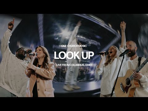 Look Up - LIVE | One Church Music