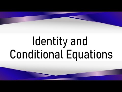 Identity and Conditional Equations | Pre-calculus | Melmath360