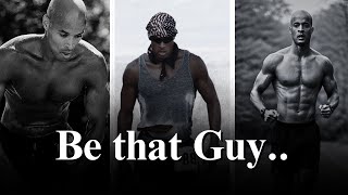 BE THAT GUY - The Neuroscience Motivation