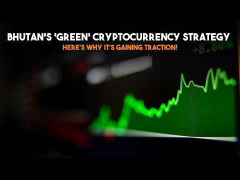 Bhutan's 'Green' Cryptocurrency Strategy  A Game Changer for the Global Market | Ai x Tech