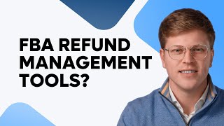What are FBA Refund Management Tools?