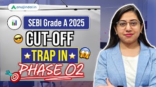 SEBI Grade A 2025 | Previous Year Cut Off Analysis | Preparation Strategy | SEBI 2025 Anuj Jindal