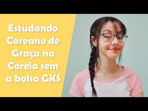 Como estudar de graça na coreia sem a bolsa GKS! Tudo sobre minha universidade GGU